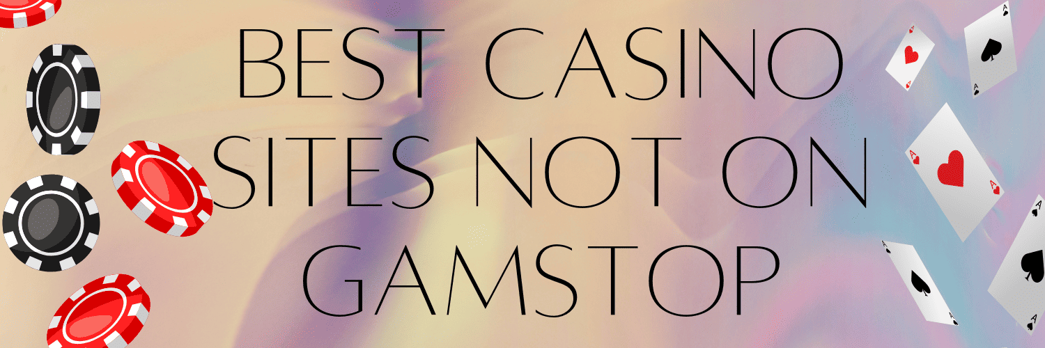 Discovering Non-Gamstop Casinos A Guide for Online Players